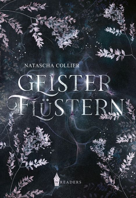Text: "Natascha Collier, Geisterflüstern". Hintergrund: Dunkles, mystisches Design mit blassen Blättern und Lichtpunkten.