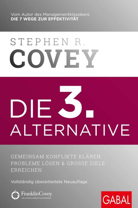 Stephen R. Covey: Die 3. Alternative, Buch