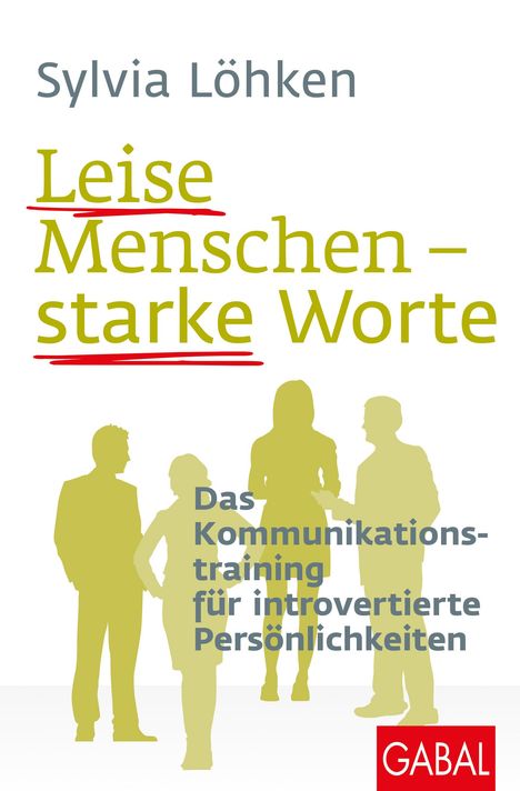 Sylvia Löhken: Leise Menschen - starke Worte, Buch