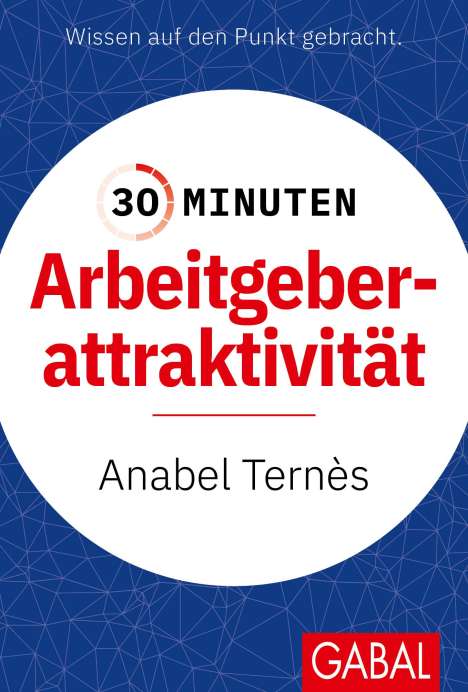 Anabel Ternès: 30 Minuten Arbeitgeberattraktivität, Buch
