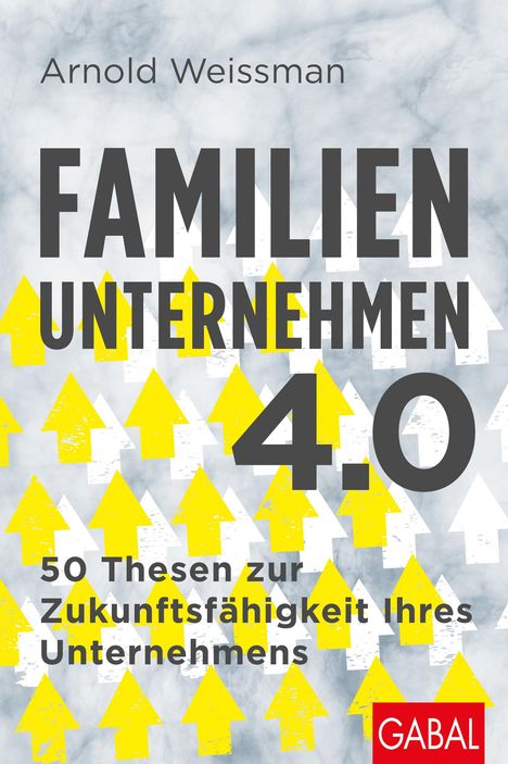 Arnold Weissman: Familienunternehmen 4.0, Buch