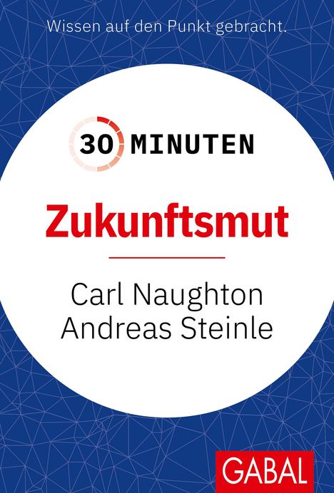 Carl Naughton: 30 Minuten Zukunftsmut, Buch