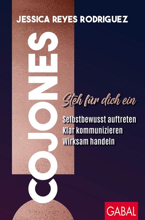"COJONES" in großen weißen Buchstaben. Titel: "Steh für dich ein", Untertitel: "Selbstbewusst auftreten, Klar kommunizieren, Wirksam handeln."