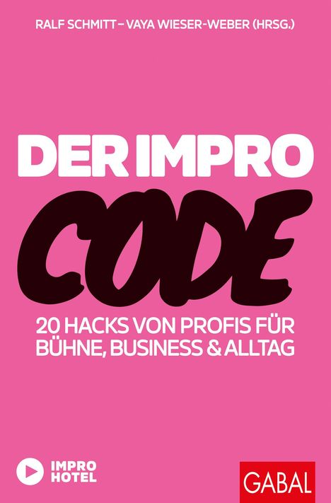 Text: "DER IMPRO CODE: 20 Hacks von Profis für Bühne, Business & Alltag." Rosa Hintergrund, zwei Logos unten.