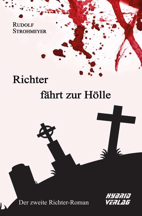 Rudolf Strohmeyer: Richter fährt zur Hölle, Buch