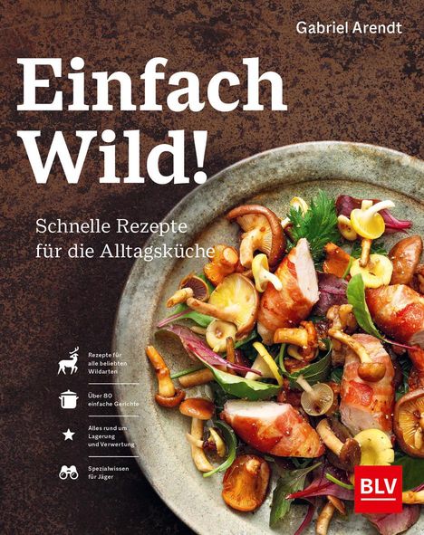 Gabriel Arendt: Einfach Wild, Buch