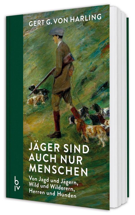 „JÄGER SIND AUCH NUR MENSCHEN. Von Jagd und Jägern, Wild und Wilderern, Herren und Hunden.“ Illustration: Jäger mit Hunden.