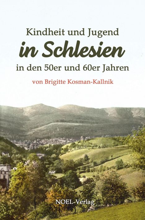 Brigitte Kosman-Kallnik: Kindheit und Jugend in Schlesien, Buch