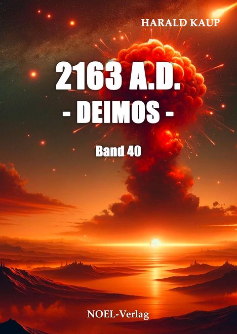 Harald Kaup: 2163 A.D. - Deimos -, Buch