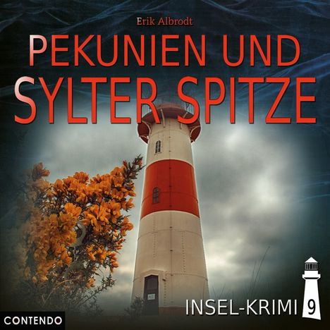 Erik Albrodt: Insel-Krimi 09 - Pekunien und Sylter Spitze, CD