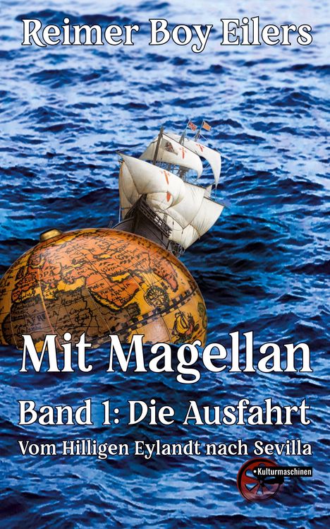 Reimer Boy Eilers: Mit Magellan Bd. 1: Die Ausfahrt, Buch