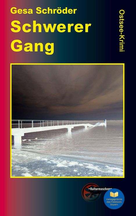 Text: „Gesa Schröder Schwerer Gang Ostsee-Krimi“. Ein Steg führt ins Wasser unter einem dramatisch bewölkten Himmel.