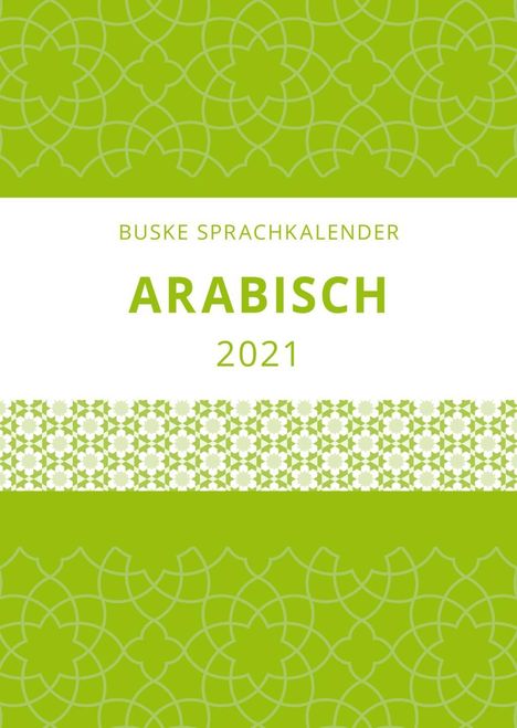 Magda Barakat: Barakat, M: Sprachkalender Arabisch 2021, Kalender