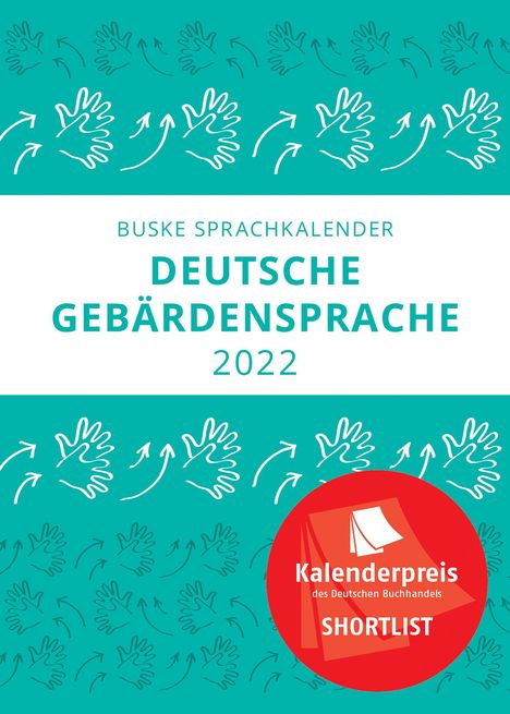 Thomas Finkbeiner: Finkbeiner, T: Sprachkal. Dt. Gebärdensprache 2022, Kalender