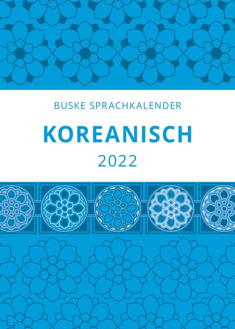 Buyoung Chon: Chon, B: Sprachkalender Koreanisch 2022, Kalender