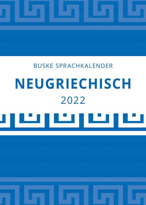 Symela Donizelli: Donizelli, S: Sprachkal. Neugriechisch 2022, Kalender