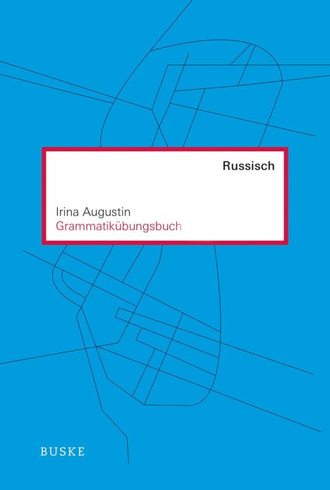Irina Augustin: Grammatikübungsbuch Russisch, Buch