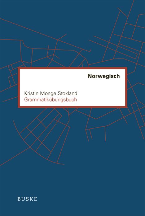 Kristin Monge Stokland: Grammatikübungsbuch Norwegisch, Buch