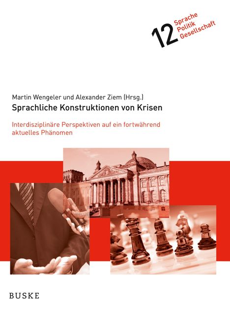 "Sprachliche Konstruktionen von Krisen" von Martin Wengeler und Alexander Ziem. Abbildung: Mikrofone, Gebäude, Schachfiguren.