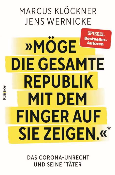 Marcus Klöckner: »Möge die gesamte Republik mit dem Finger auf sie zeigen.«, Buch