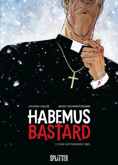 Jacky Schwartzmann: Habemus Bastard. Band 1, Buch