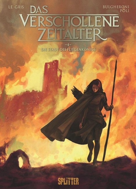 Titel: "Das Verschollene Zeitalter - 4 - Die Stadt des Fliegenkönigs". Eine vermummte Frau mit Speer vor Flammen.
