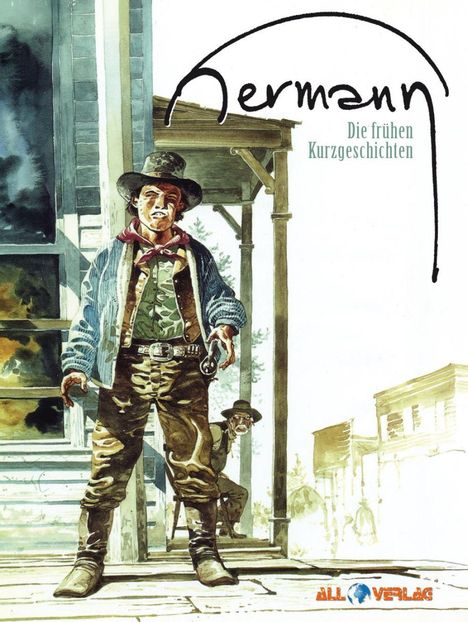 "Hermann: Die frühen Kurzgeschichten" oben, Illustration eines Cowboys auf einer Veranda, hinter ihm ein zweiter Mann.