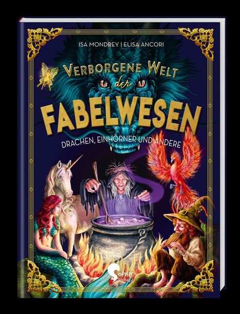 Isa Mondrey: Verborgene Welt der Fabelwesen, Buch