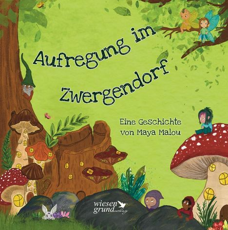 Malou Maya: Aufregung im Zwergendorf, Buch