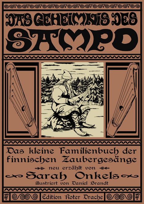 "Das Geheimnis des Sampo" oben. Illustration mit Musiker im Wald, von Harfen flankiert. Text: "Sarah Onkels, neu erzählt."