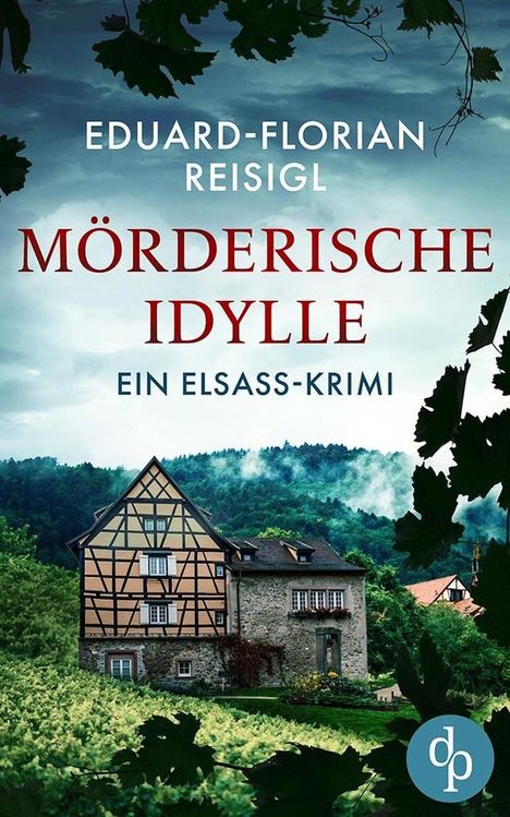 Eduard-Florian Reisigl: Mörderische Idylle, Buch