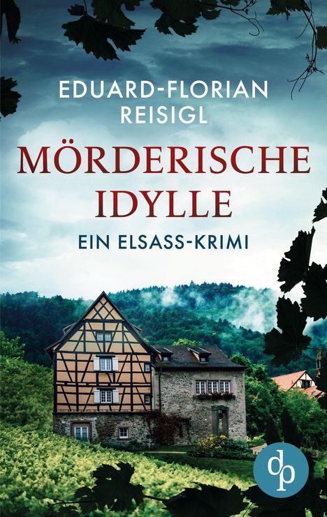 Eduard-Florian Reisigl: Mörderische Idylle, Buch