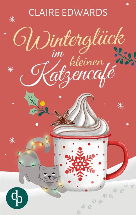 Text: "Winterglück im kleinen Katzencafé" von Claire Edwards. Illustration: Weihnachtstasse, graue Katze mit Lichterkette.