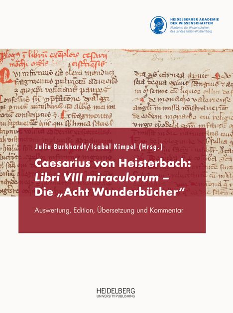 Caesarius von Heisterbach: Libri VIII miraculorum - Die "Acht Wunderbücher", Buch