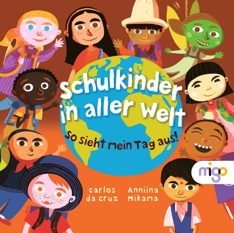 Anniina Mikama: Schulkinder in aller Welt, Buch