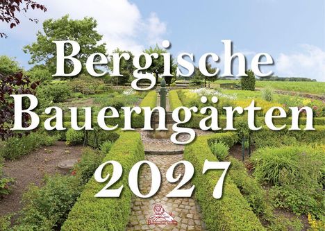 "Bergische Bauerngärten 2027" vor einer grünen, gepflegten Gartenszenerie mit Weg und Baum im Hintergrund.