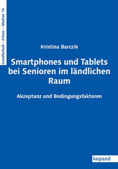 Kristina Barczik: Smartphones und Tablets bei Senioren im ländlichen Raum, Buch