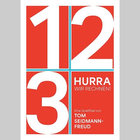 Tom Seidmann-Freud: Hurra, wir rechnen!, Buch