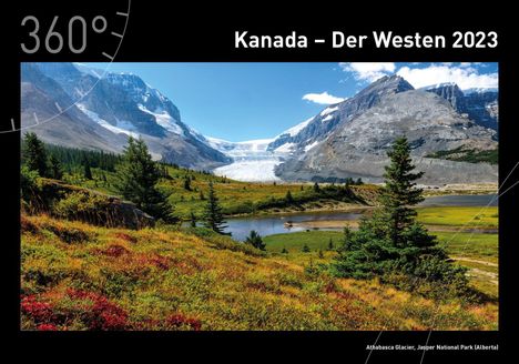 360° Kanada - Der Westen Premiumkalender 2023, Kalender