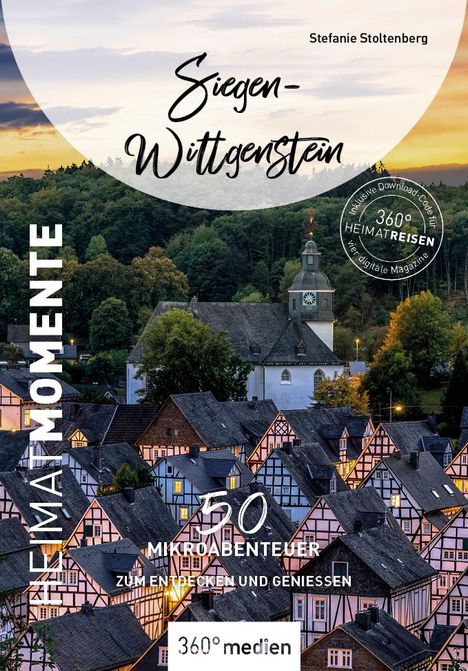 Stefanie Stoltenberg: Siegen-Wittgenstein - HeimatMomente, Buch