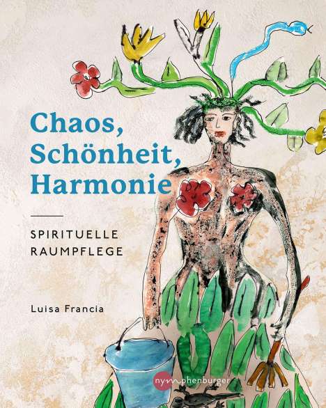 Luisa Francia: Chaos, Schönheit, Harmonie, Buch