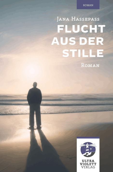 "Roman" und "Flucht aus der Stille" stehen im Bild. Eine Person betrachtet das Meer bei Sonnenuntergang. Unten ist ein Logo.