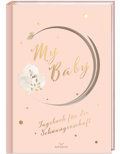 Pia Loewe: My Baby - Tagebuch für die Schwangerschaft, Buch