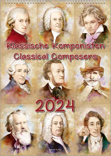 Peter Bach Jr.: Komponisten-Kalender, ein Musik-Kalender 2024, DIN A4, Kalender