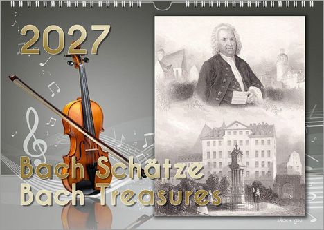 2027, Bach Schätze, Bach Treasures. Eine Geige mit Noten und ein historisches Porträt von Johann Sebastian Bach.