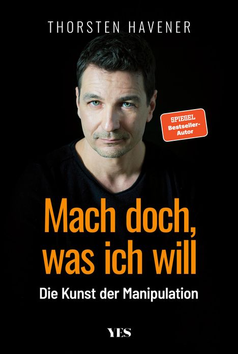 Thorsten Havener: Mach doch, was ich will, Buch