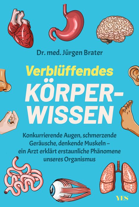 Jürgen Brater: Verblüffendes Körperwissen, Buch