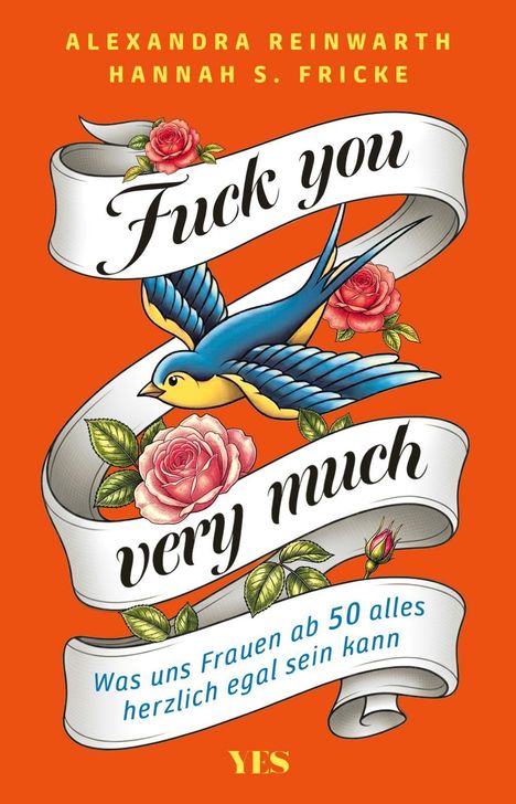 "Fuck you very much" auf einem Band mit Rosen und einem Vogel illustriert. Orange Hintergrund.