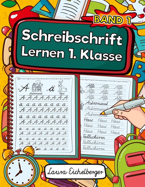 Laura Eichelberger: Schreibschrift Lernen 1. Klasse, Buch