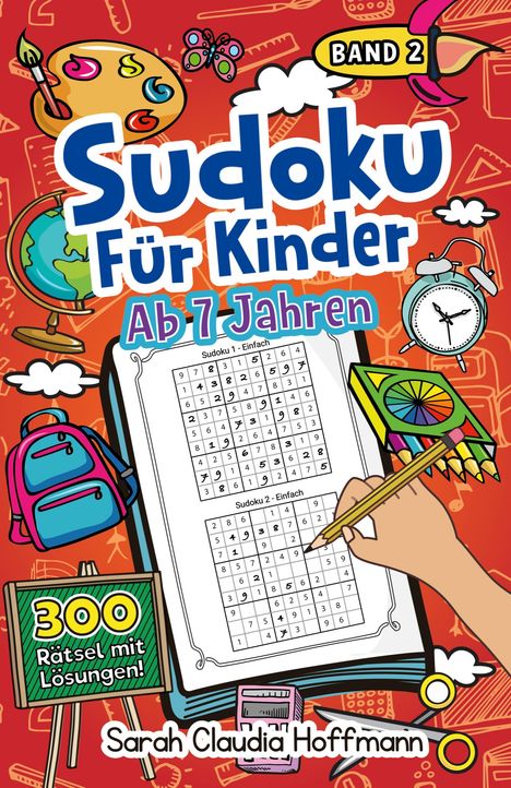 Sarah Claudia Hoffmann: Sudoku Für Kinder Ab 7 Jahren, Buch